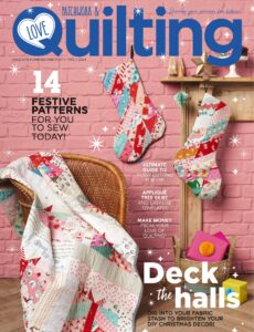 Love Patchwork & Quilting – Issue 142 2024