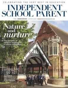 Independent School Parent – Senior Edition – Autumn 2024