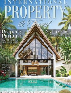 International Property & Travel – Volume 31 Number 6 2024