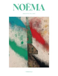 Noema Magazine – Fall 2024