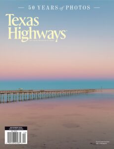 Texas Highways – December 2024