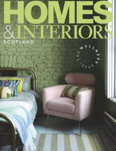 Homes & Interiors Scotland – January-February 2025