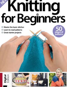 Knitting For Beginners – 25th Edition – November 2024