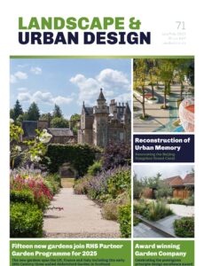 Landscape & Urban Design – Issue 71 2025