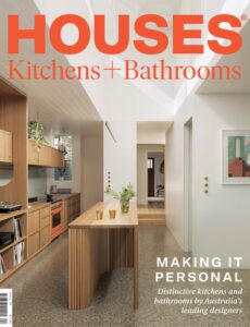 Houses Kitchens + Bathrooms – Issue 20 2025