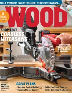 Wood Magazine – Issue 303, July 2025