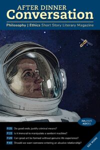 After Dinner Conversation Philosophy – July 2025