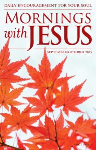 Mornings with Jesus – September-October 2025