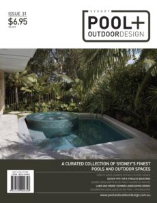 Sydney Pool + Outdoor Design – Issue 31, 2025