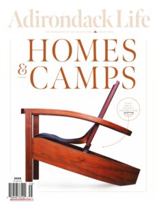 Adirondack Life – Adirondack Homes & Camps 2025