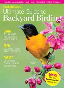 Birds & Blooms – Ultimate Guide to Backyard Birding, 2025