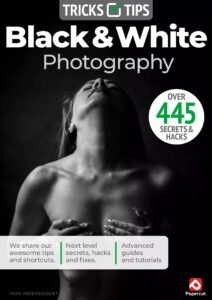 Black & White Photography Tricks and Tips – 22th Edition 2025