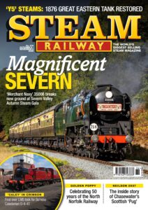 Steam Railway – Issue 576, October 09-November 05, 2025