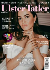 Ulster Tatler – October 2025