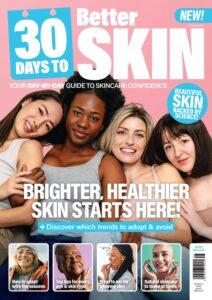 30 Days to Better Skin – Issue 06, 2025