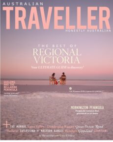 Australian Traveller – The Best Of Regional Victoria, 2025