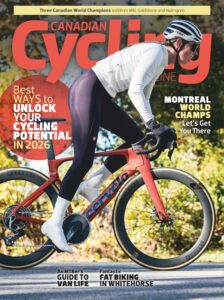 Canadian Cycling Magazine – December 2025-January 2026