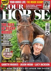 Your Horse – Issue 537, 2025