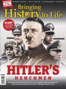 Bringing History to Life – Hitler’s Henchmen, 2025