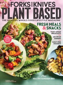 Forks Over Knives – Summer 2025