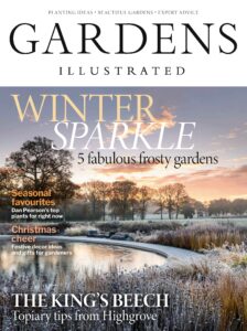 Gardens Illustrated Magazine – December 2025