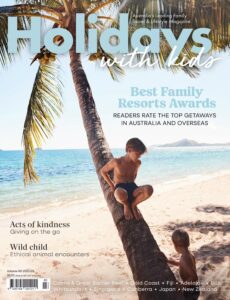 Holidays with Kids – Issue 80, 2025
