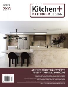 Sydney Kitchen + Bathroom Design – Issue 04, 2025