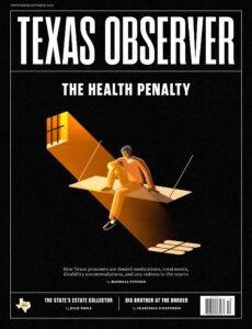 The Texas Observer – September-October 2025