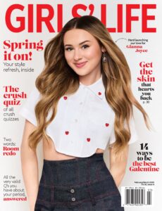 Girls’ Life Magazine – February-March 2026