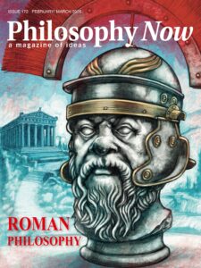 Philosophy Now – Issue 172, February-March 2026