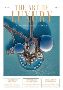 The Art of Luxury – Issue 74, 2026