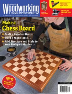 Canadian Woodworking & Home Improvement – Issue 154, Spring…