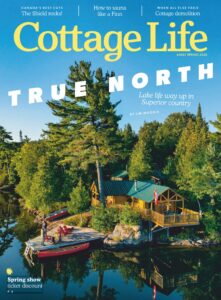 Cottage Life – March-April 2026