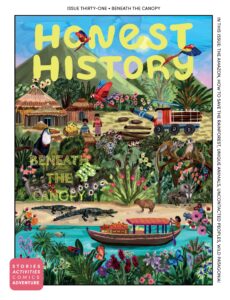 Honest History – Issue 31, Spring 2026