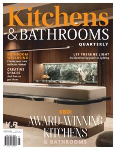 Kitchens & Bathrooms Quarterly – Issue 32 3, 2026