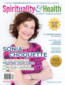 Spirituality & Health Magazine – March-April 2026