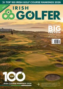 The Irish Golfer Magazine – Issue 02  February 2026