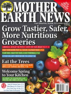 Mother Earth News – April-May 2026