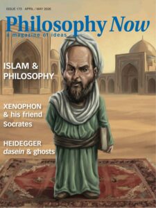 Philosophy Now – Issue 173, April-May 2026