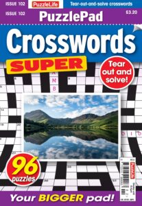 PuzzleLife PuzzlePad Crosswords Super – Issue 102, March 2026