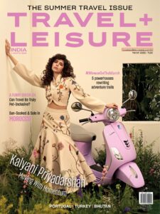 Travel + Leisure India & South Asia – March 2026