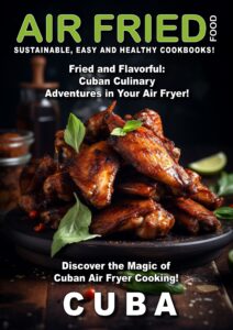 Air Fried Food – Cuba, 2026