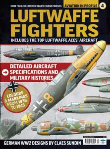 Aviation in Profile Series – Issue 04, Luftwaffe Fighters 2026