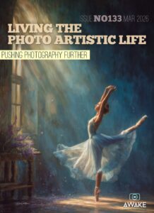 Living the Photo Artistic Life – Issue 133, March 2026