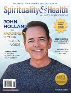 Spirituality & Health Magazine – May-June 2026