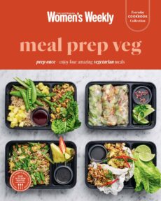 The Australian Women’s Weekly – Meal Prep Veg, 2026