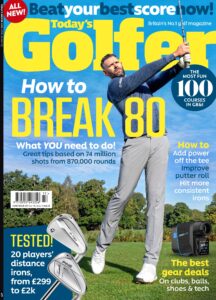Today’s Golfer – Issue 477, 2026