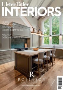 Ulster Tatler Interiors – Spring 2026
