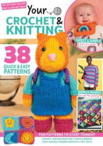 Your Crochet & Knitting – Issue 63, 2026