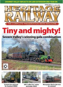 Heritage Railway – Issue 345, 8 May-9 June, 2026